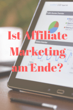 Ist Affiliate-Marketing am Ende? Ist Affiliate-Marketing am Ende